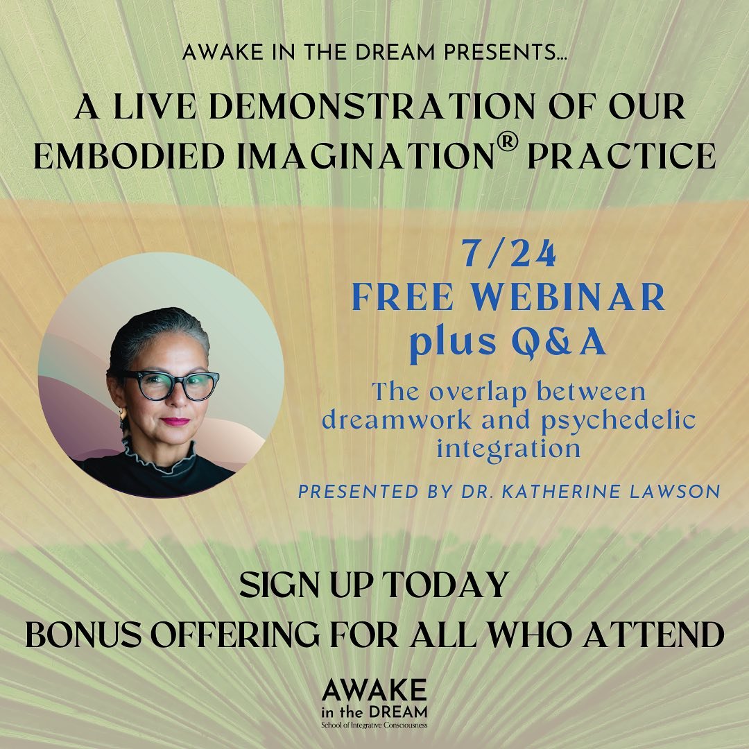 ✍🏽 Don&rsquo;t miss this FREE live webinar coming up! Bring a dream or psychedelic journey you&rsquo;d like to work with, and Dr. Katherine Lawson will choose someone to demonstrate the method with! 
The webinar will be followed by a Q&amp;A sessio